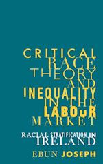Critical Race Theory and Inequality in the Labour Market