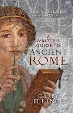 A writer''s guide to Ancient Rome
