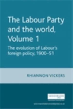 Labour Party and the World, Volume 1