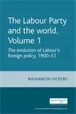 Labour Party and the world, volume 1