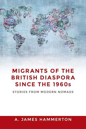 Migrants of the British Diaspora Since the 1960s