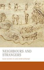 Neighbours and Strangers