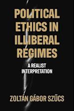 Political Ethics in Illiberal Regimes