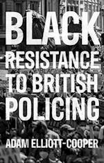 Black resistance to British policing