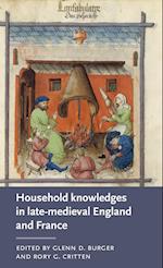 Household Knowledges in Late-Medieval England and France