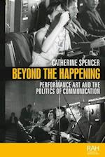 Beyond the Happening : Performance art and the politics of communication 