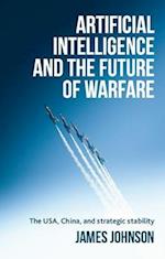 Artificial intelligence and the future of warfare