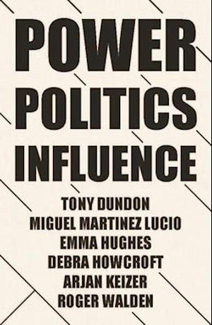 Power, Politics and Influence at Work