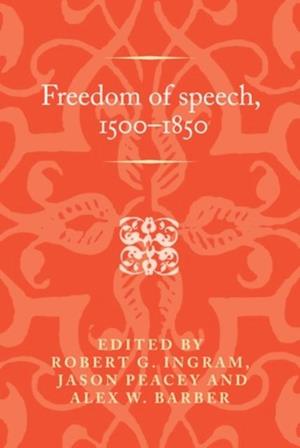 Freedom of Speech, 1500 1850