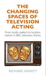 The changing spaces of television acting