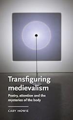 Transfiguring Medievalism