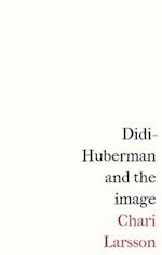 Didi-Huberman and the Image