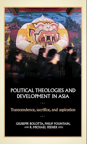 Political Theologies and Development in Asia