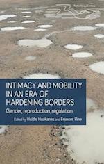 Intimacy and mobility in an era of hardening borders