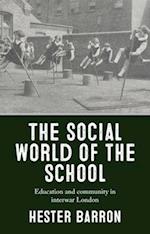 The Social World of the School