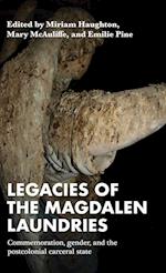 Legacies of the Magdalen Laundries