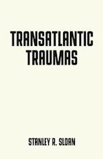 Transatlantic traumas