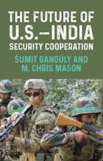The Future of U.S.–India Security Cooperation