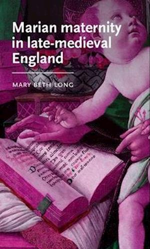 Marian Maternity in Late-Medieval England