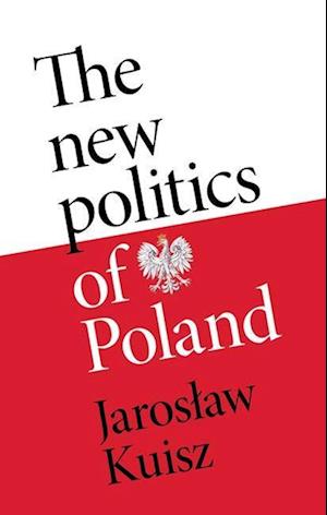 The New Politics of Poland