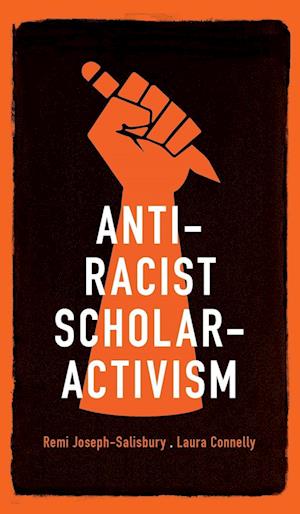 Anti-Racist Scholar-Activism