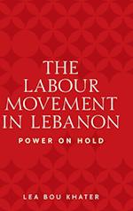 The labour movement in Lebanon
