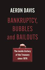 Bankruptcy, Bubbles and Bailouts
