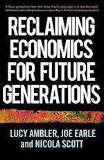 Reclaiming economics for future generations