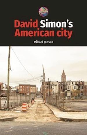 David Simon's American City