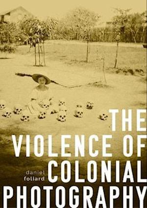 violence of colonial photography