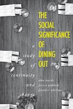 The Social Significance of Dining out