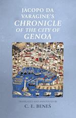 Jacopo Da Varagine's Chronicle of the City of Genoa