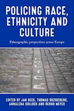 Policing race, ethnicity and culture