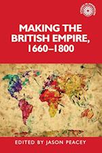 Making the British Empire, 1660-1800