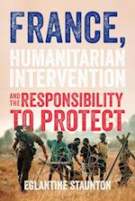 France, Humanitarian Intervention and the Responsibility to Protect