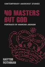No Masters but God