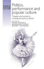 Politics, Performance and Popular Culture