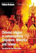 Chinese Religion in Contemporary Singapore, Malaysia and Taiwan