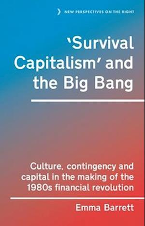 'Survival Capitalism' and the Big Bang
