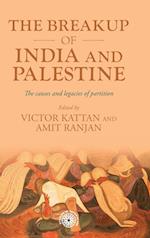 The Breakup of India and Palestine