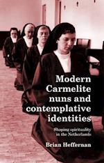 Modern Carmelite Nuns and Contemplative Identities
