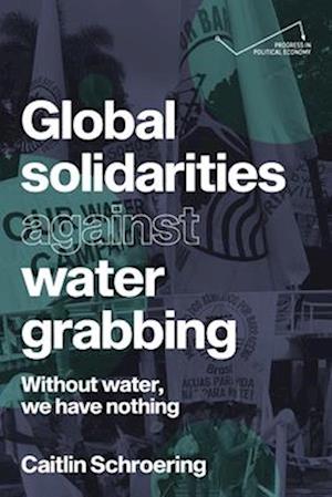 Global Solidarities Against Water Grabbing