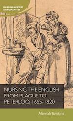 Nursing the English from Plague to Peterloo, 1665-1820