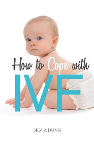 How to Cope with Ivf
