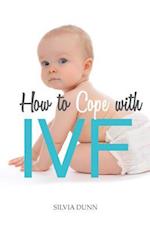 How to Cope with Ivf