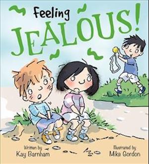 Feelings and Emotions: Feeling Jealous