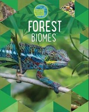 Earth's Natural Biomes: Forests