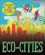 Putting the Planet First: Eco-cities