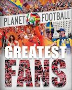 Planet Football: Greatest Fans