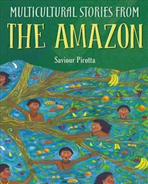 Multicultural Stories: Stories From The Amazon